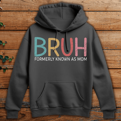 Bruh Formerly Known As Mom Funny T-shirt Gift For Mom From Children