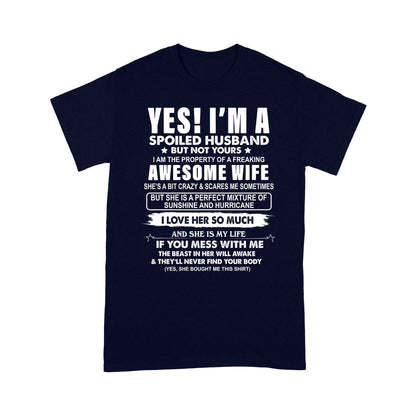 I'm A Spoiled Husband From Awesome Wife Shirt Gift For Husband