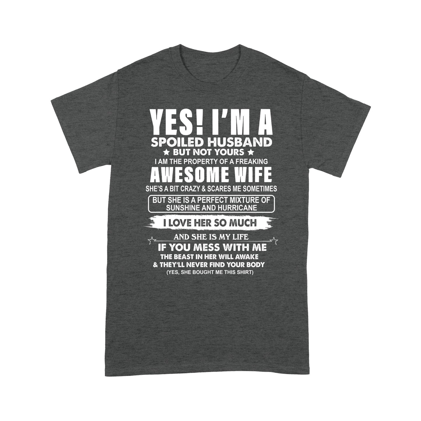 I'm A Spoiled Husband From Awesome Wife Shirt Gift For Husband