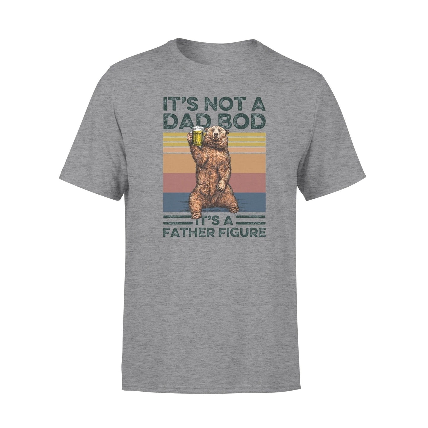 It's Not A Dad Bod It's A Father Figure Bear Beer Shirt Gift For Dad