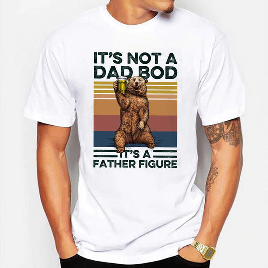It's Not A Dad Bod It's A Father Figure Bear Beer Shirt Gift For Dad