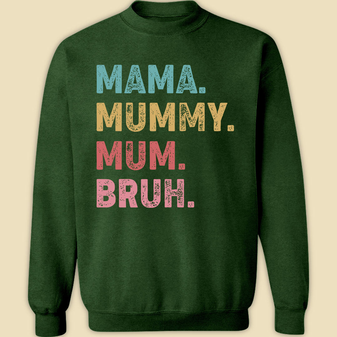 Mama Mummy Mum Bruh Funny T-shirt Gift For Mum