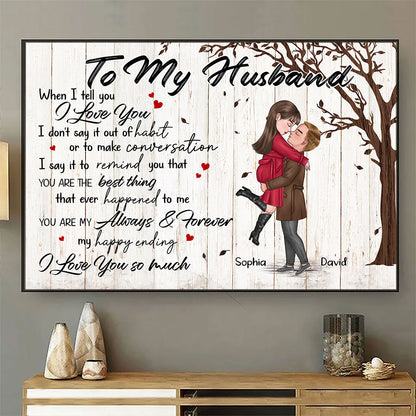 You're My Always And Forever Poster Personalized Gift For Husband
