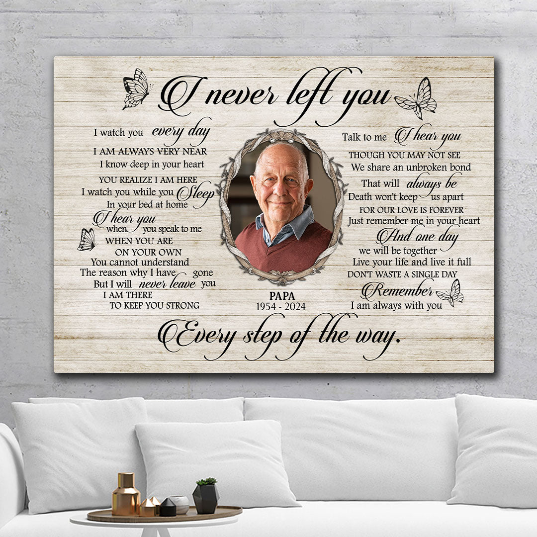 I Never Left You Personalized  Sympathy Canvas Family Memorial Gifts
