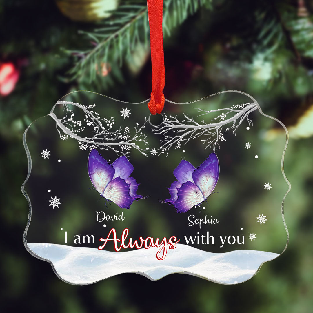 Personalized I am Always With You Memorial Gift Christmas Ornament