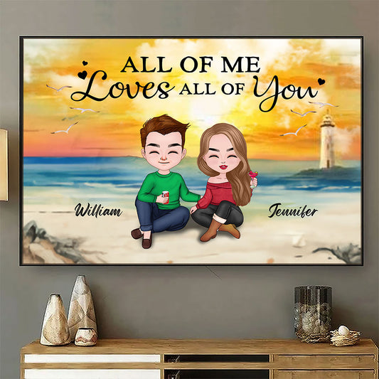 All Of Me Loves All Of You Poster Personalized Gift For Couple