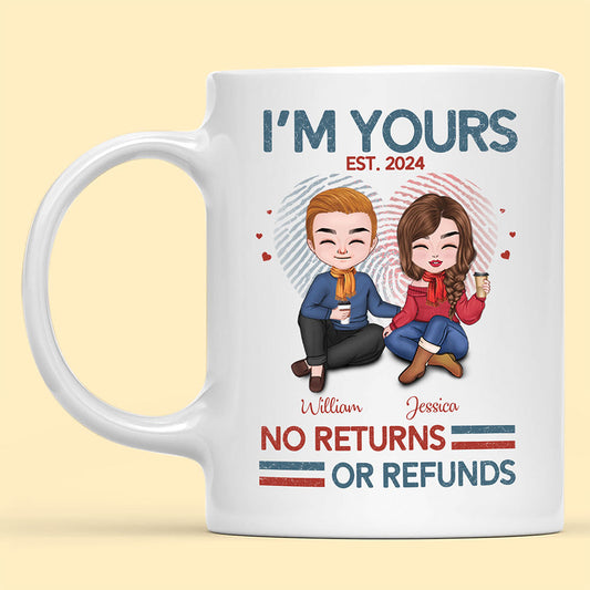 I'm Yours No Return Or Refund Mug Personalized Gift For Couple