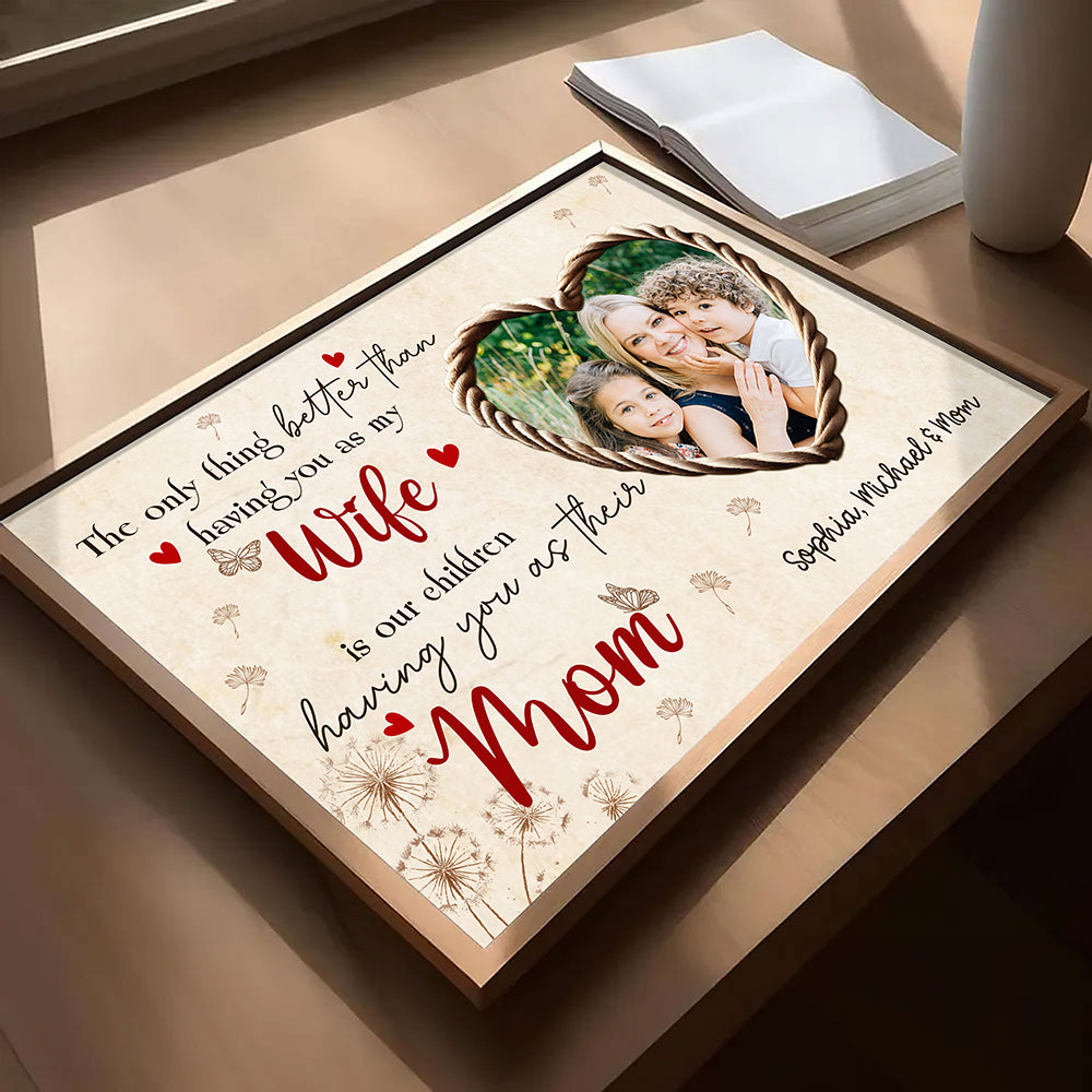 The Only Thing Better Poster Personalized Gift For Wife Mom