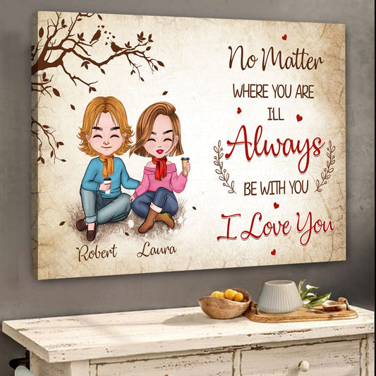No Matter Where You Are Canvas Personalized Gifts For Couple