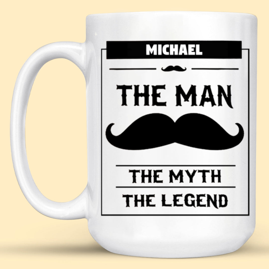 For Dad The Man The Myth The Legend Mustache Personalized Mug