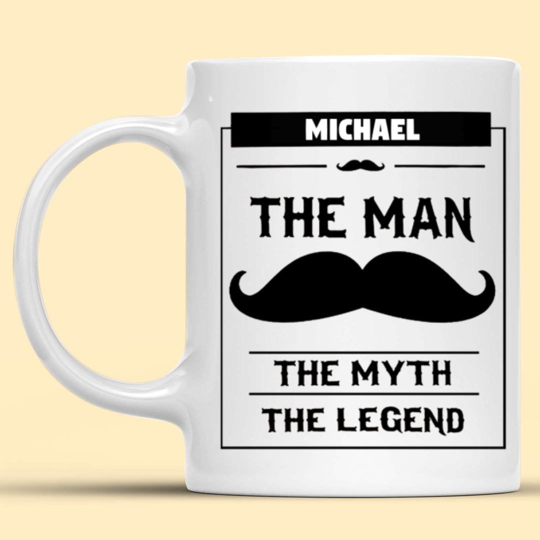For Dad The Man The Myth The Legend Mustache Personalized Mug