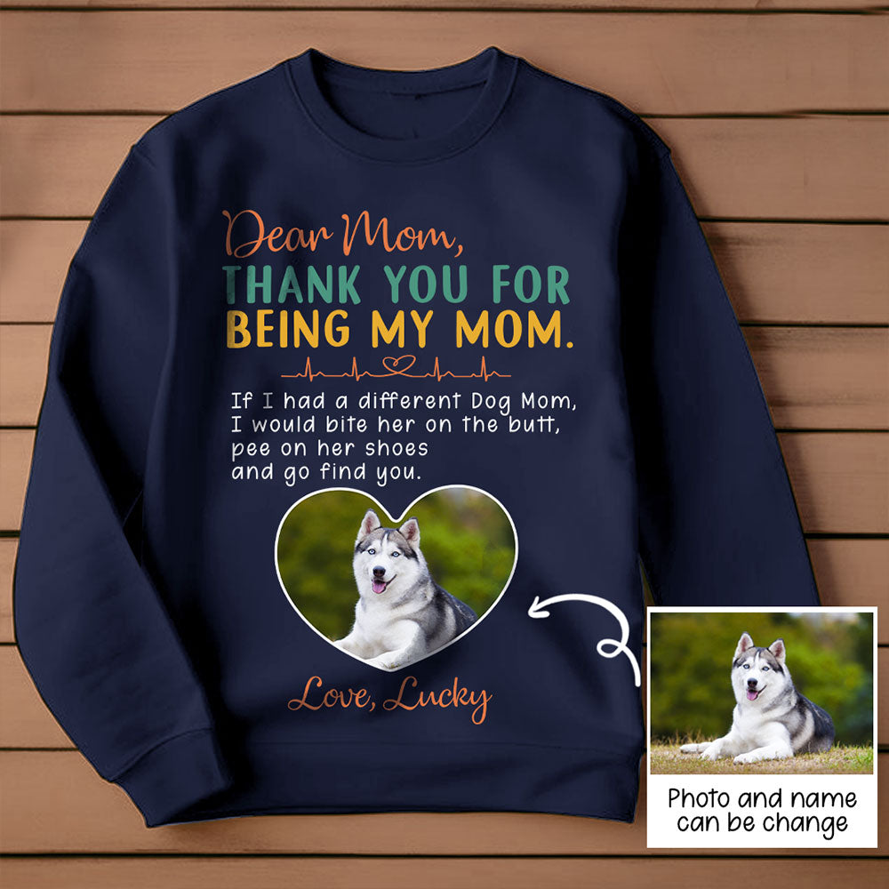 Thank You For Being My Mom Perfect Personalized T-shirt Gift For Dog Mom