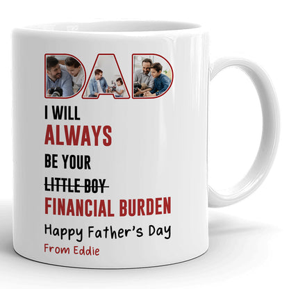 Little Boy Financial Burden Mug Personalized Father’s Day Gift For Dad