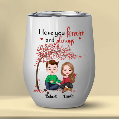 I Love You Forever And Always Tumbler Personalized Gift For Couple