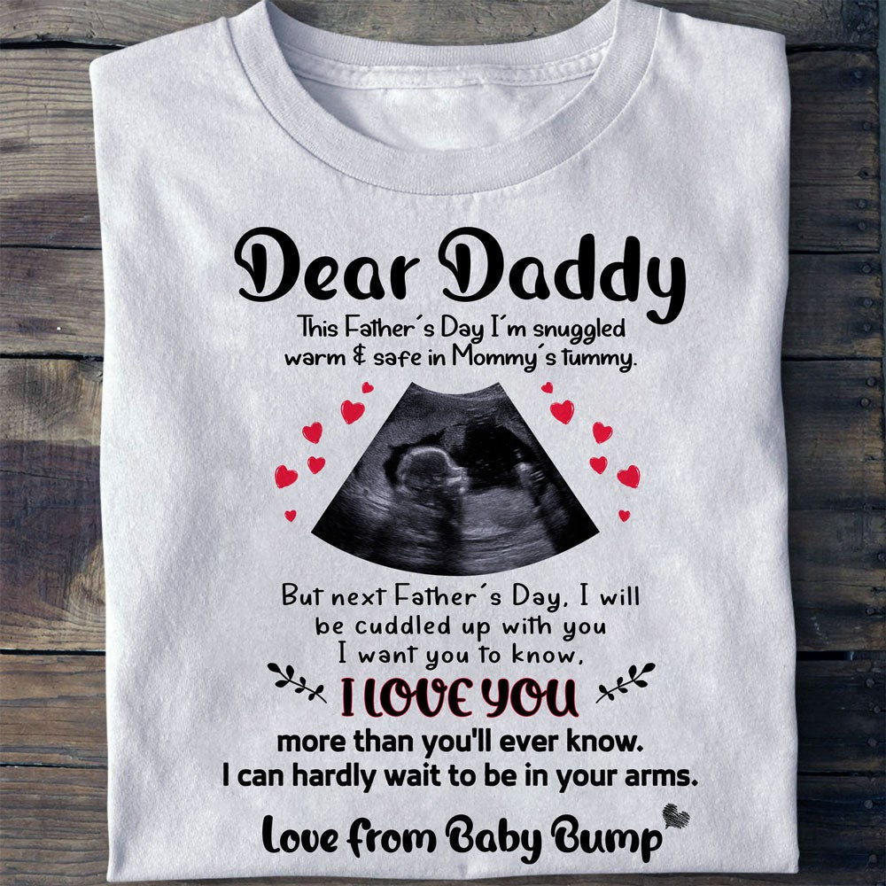 Father's Day Dad I Want You To Know I Love You Personalized Shirt