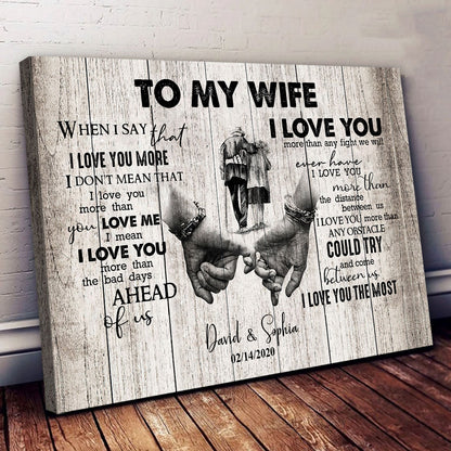 When I Say I Love You More Personalized Canvas Gift For Wife For Her