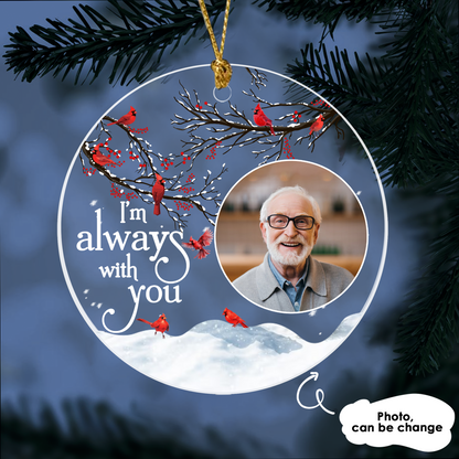 I’m Always With You Perfect Ornament Personalized Memorial Gift For Dad