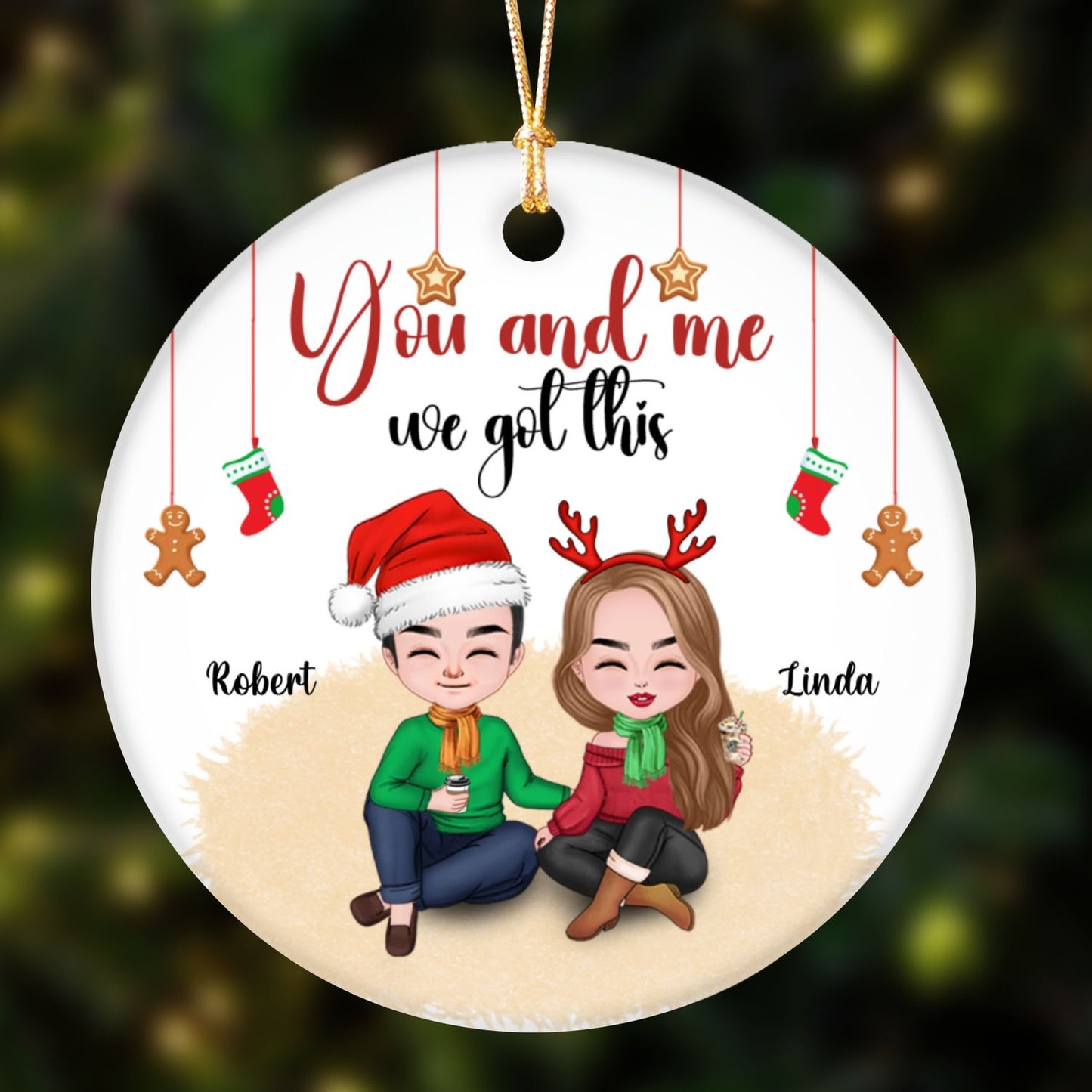 You And Me We Got This Ornament Personalized Gifts For Couple