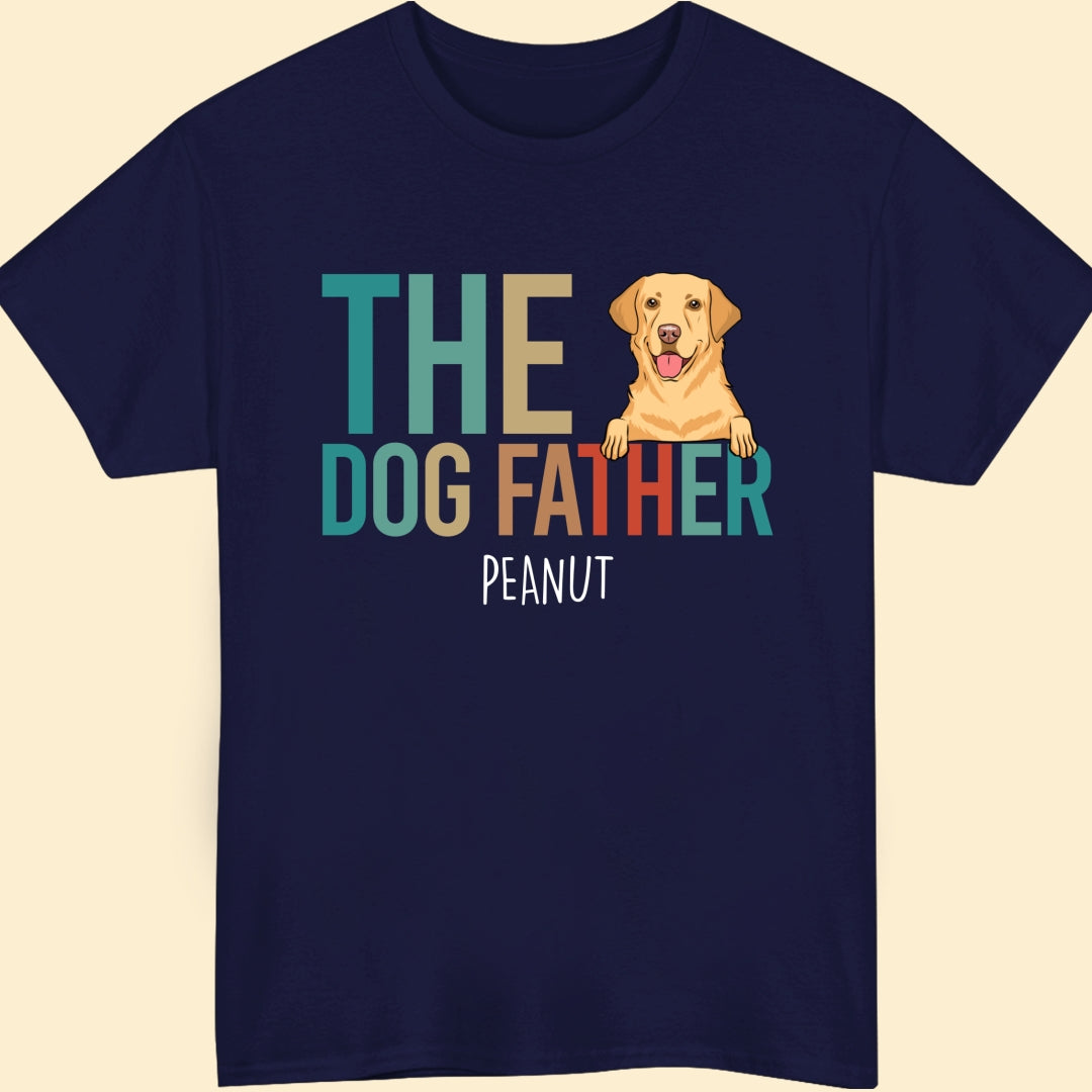 The Dog Father Funny Personalized Shirt Gift For Dog Dad