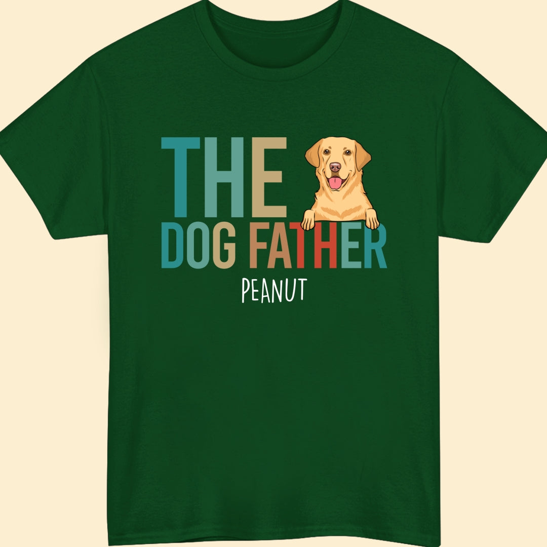 The Dog Father Funny Personalized Shirt Gift For Dog Dad