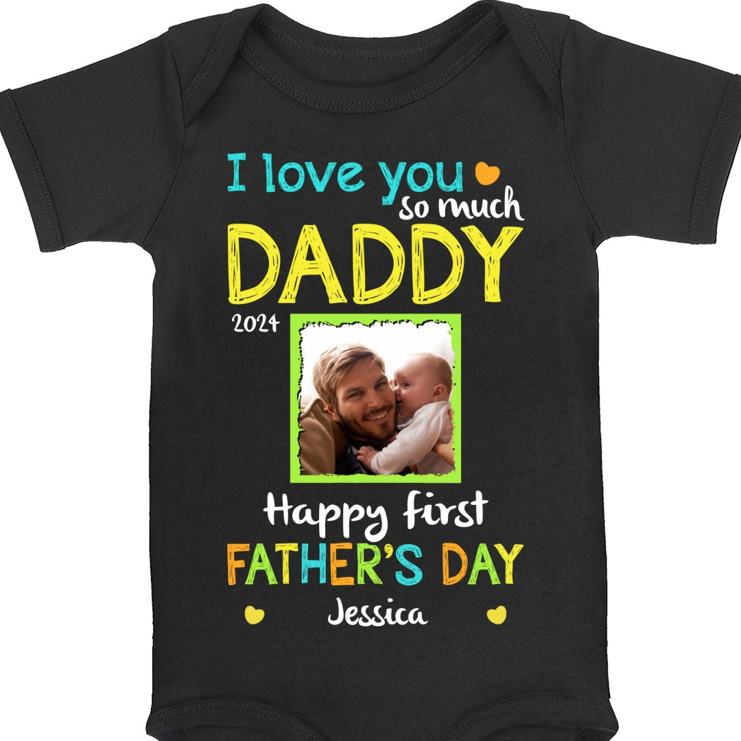 I Love You So Much Daddy Baby Onesie Personalized Father's Gift
