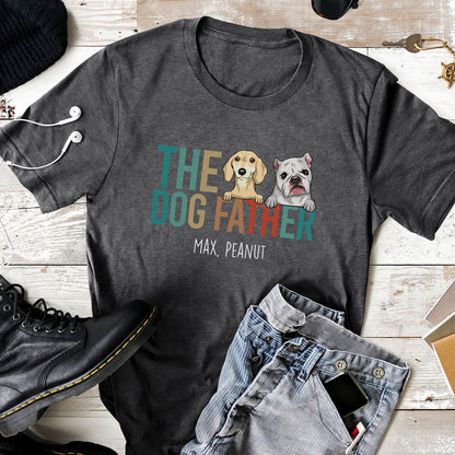 The Dog Father Funny Personalized Shirt Gift For Dog Dad