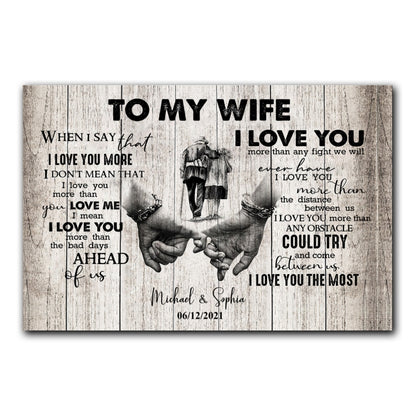When I Say I Love You More Personalized Canvas Gift For Wife For Her
