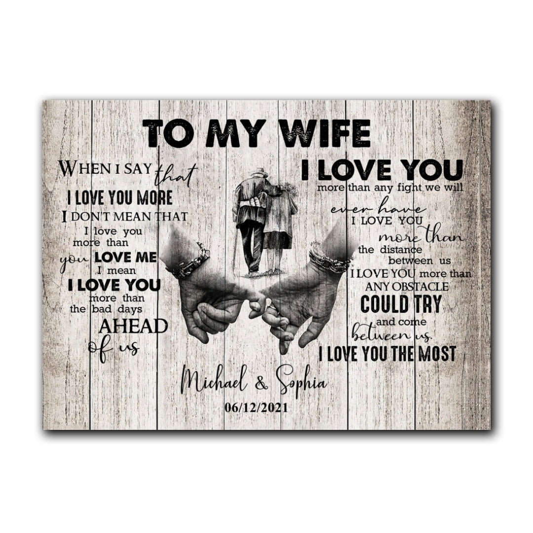 When I Say I Love You More Personalized Canvas Gift For Wife For Her