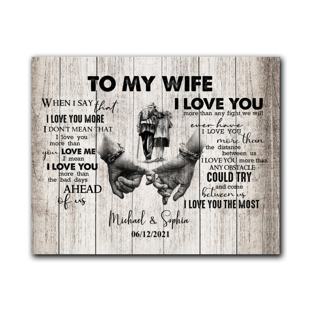 When I Say I Love You More Personalized Canvas Gift For Wife For Her