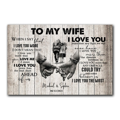 When I Say I Love You More Personalized Canvas Gift For Wife For Her