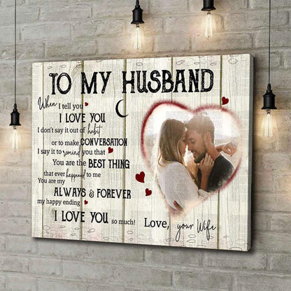 Personalized To My Husband When I Tell You Canvas Gift For Husband