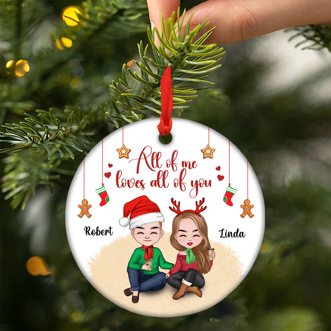 All Of Me Loves All Of You Ornament Personalized Gifts For Couple