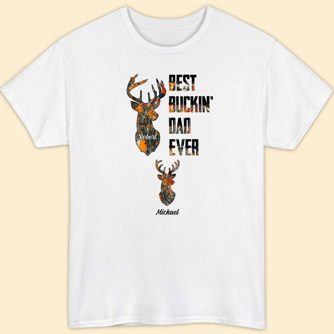 Best Buckin' Dad Ever Personalized Shirt Gift For Dad, Hunting Lovers