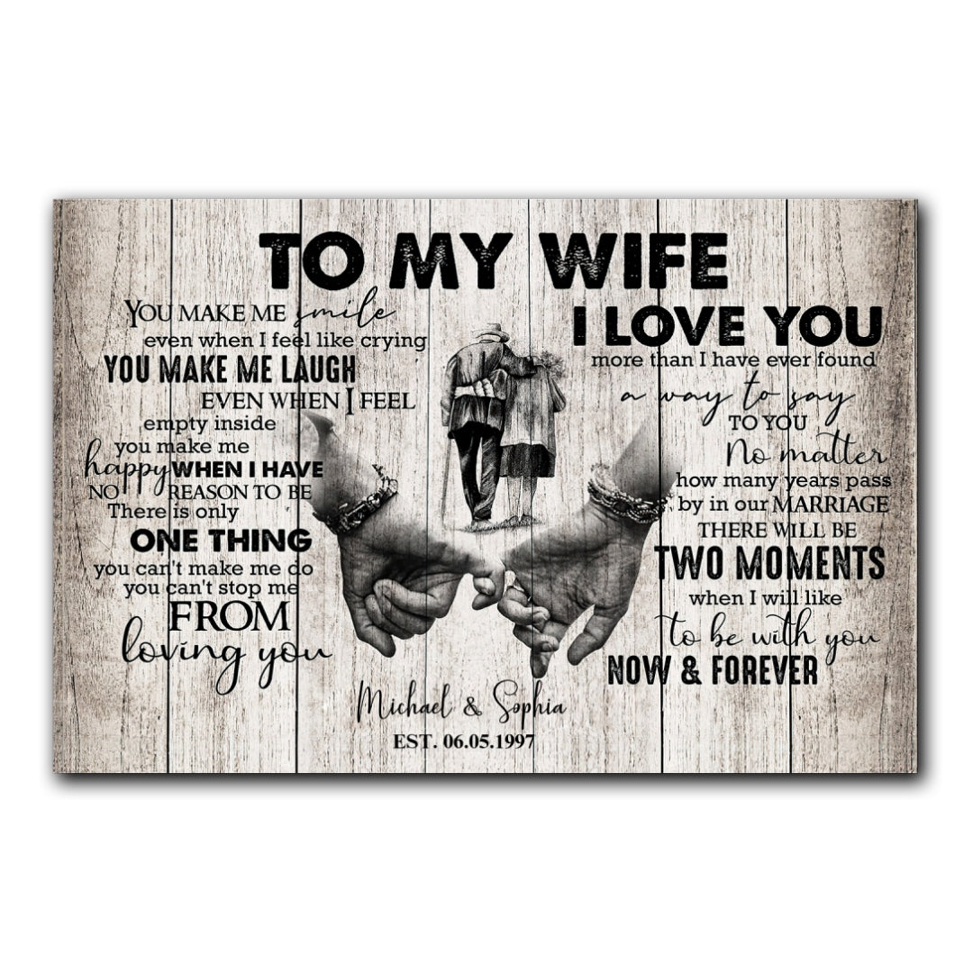 To My Wife I Love You Now And Forever Canvas Personalized Gift For Wife