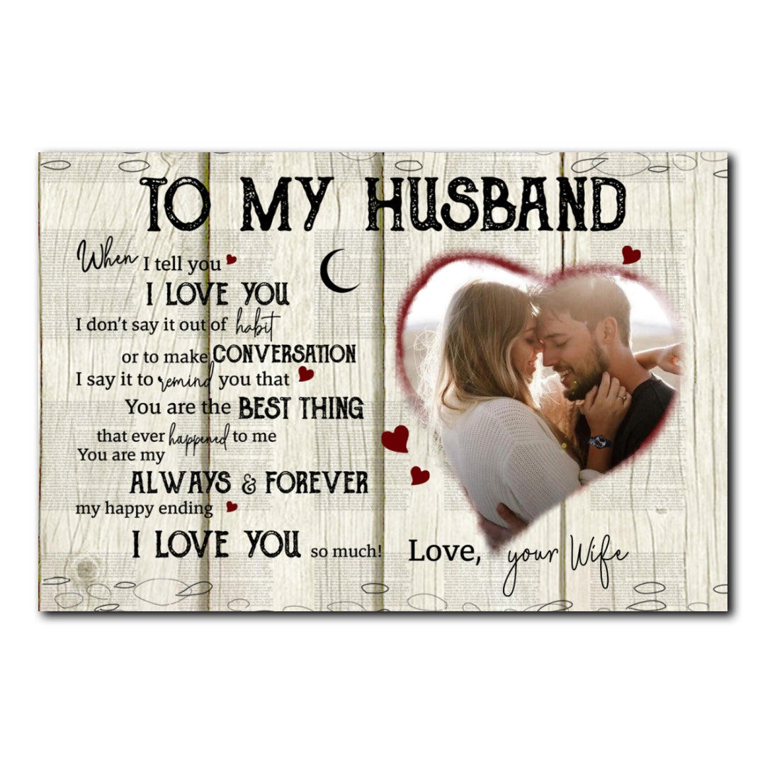 Husband When I Tell You Anniversary Personalized Poster Gift For Husband