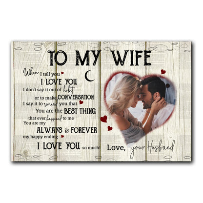 Personalized To My Wife When I Tell You Canvas Gift For Wife