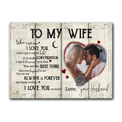 Personalized To My Wife When I Tell You Canvas Gift For Wife