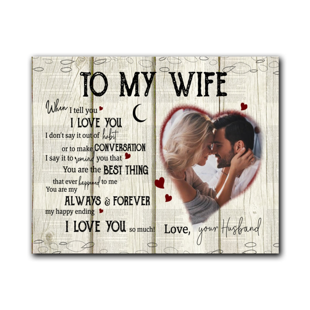 Personalized To My Wife When I Tell You Canvas Gift For Wife