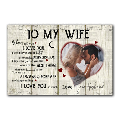 Personalized To My Wife When I Tell You Canvas Gift For Wife