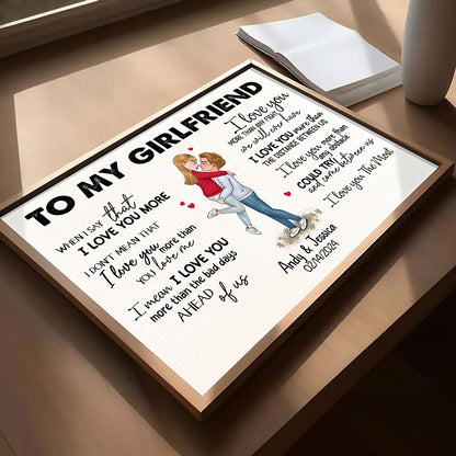 When I Say I Love You More Personalized Poster Romantic Gift For Girlfriend