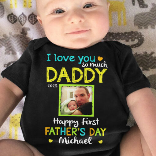 I Love You So Much Daddy Baby Onesie Personalized Father's Gift