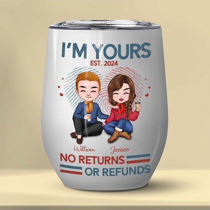 I'm Yours No Return Or Refund Tumbler Personalized Gift For Couple