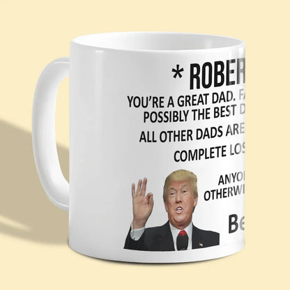 Trump Great Dad Funny Mug Personalized Gift For Dad