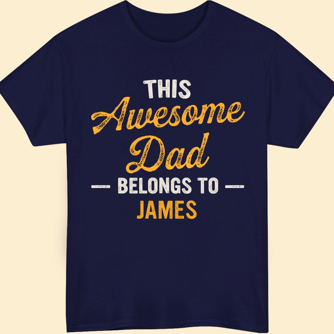 This Awesome Dad Belongs To T-shirt Personalized Gift For Dad