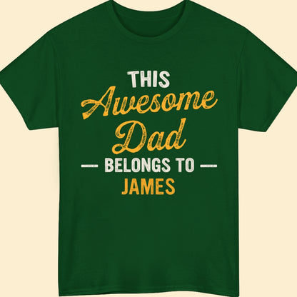 This Awesome Dad Belongs To T-shirt Personalized Gift For Dad