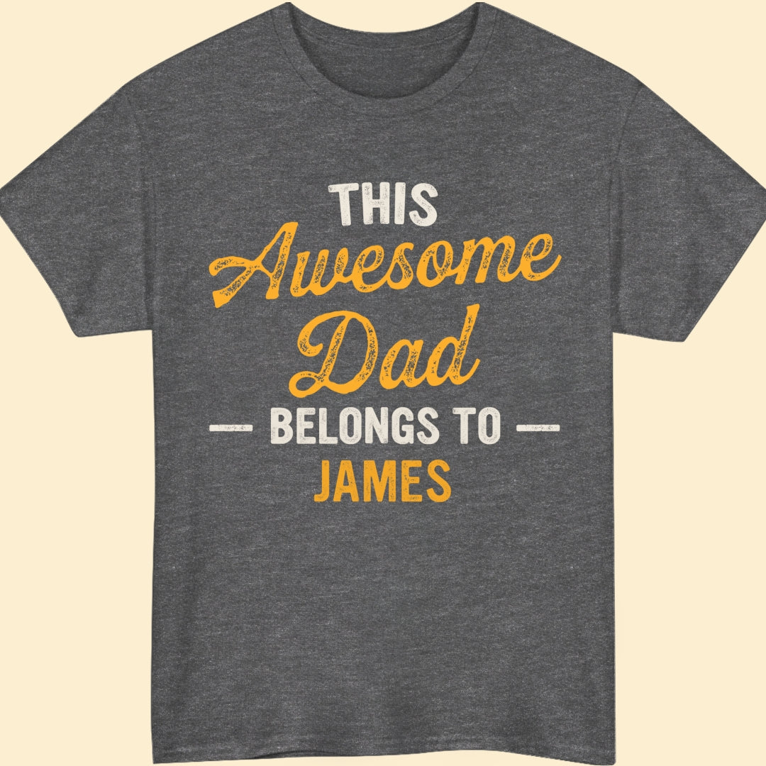 This Awesome Dad Belongs To T-shirt Personalized Gift For Dad