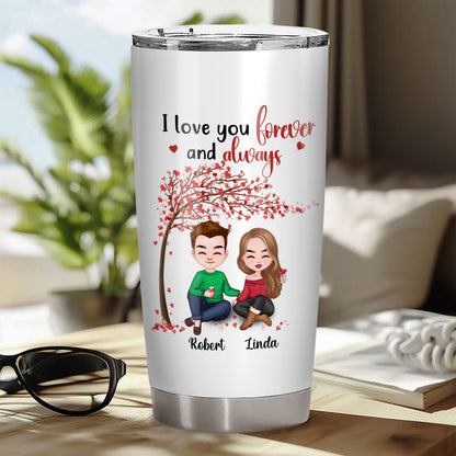 I Love You Forever And Always Tumbler Personalized Gift For Couple