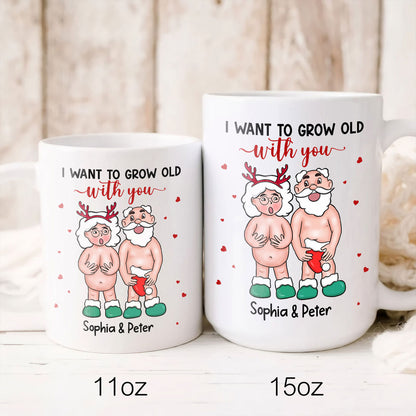 Personalized Funny Want To Grow Old Christmas Gift For Couple Mug
