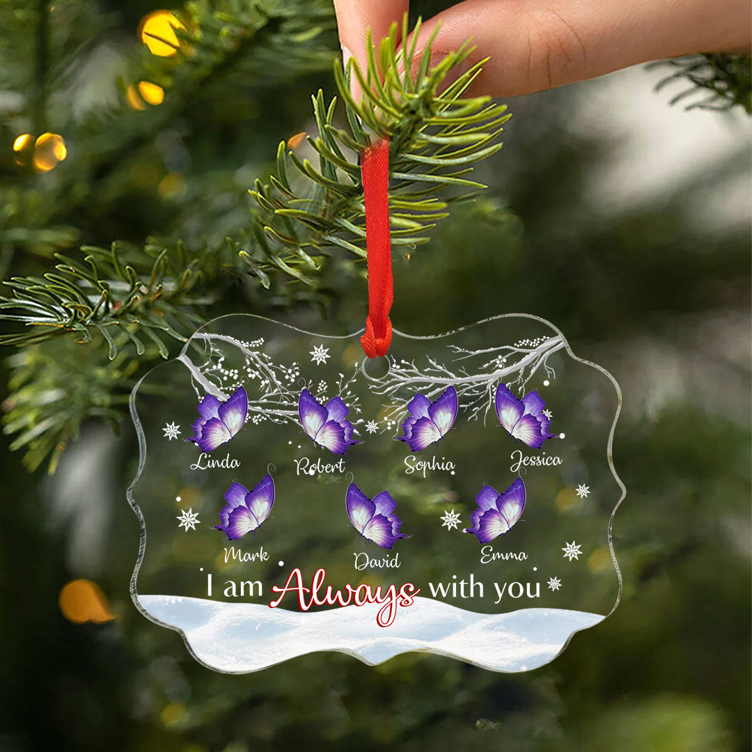 Personalized I am Always With You Memorial Gift Christmas Ornament