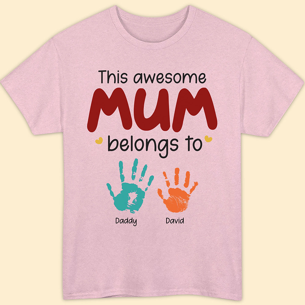 This Awesome Mom Belongs To T-shirt Personalized Gift For Mom